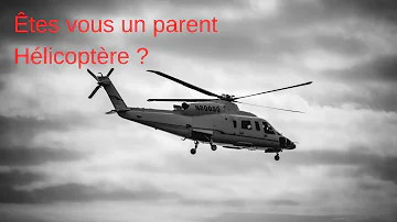 Qu'est-ce qu'une maman hélicoptère ?