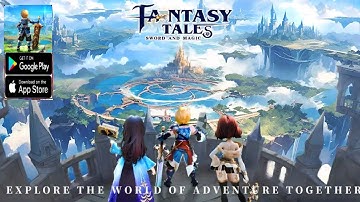 Fantasy Tales: Sword and Magic Gameplay - Upcoming MMORPG Android iOS Game