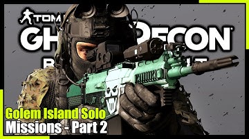 Ghost Recon Breakpoint: A UNEXPECTED FIREFIGHT | Golem Island Solo Missions - Part 2