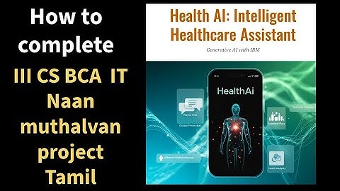 Health AI Intelligent Healthcare Assistant project Tamil for Naan Muthalvan course III CS BCA IT 