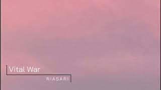 Riasari - Vital War [ Audio]