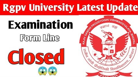 Rgpv Exam form line Closed 😱