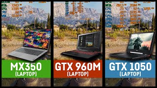 MX350 vs. GTX 960m vs. GTX 1050 (Laptop) - YouTube