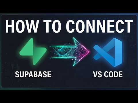 How To Connect Supabase With VSCode (2026)