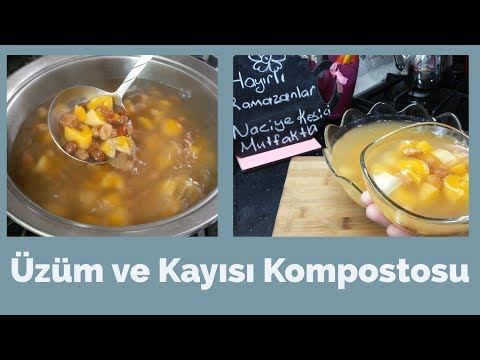 Üzüm Ve Kayısı Kompostosu Tarifi (Ramazan İçecekleri) - Naciye Kesici - Yemek Tarifleri