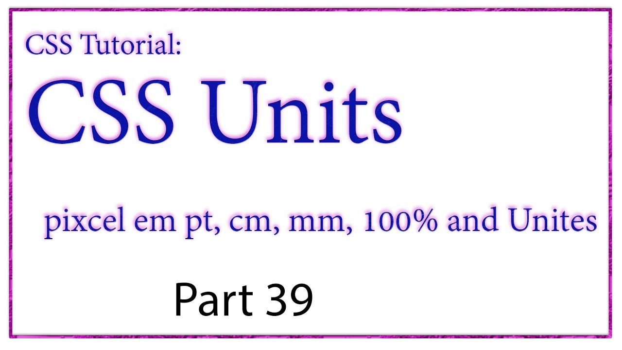 CSS Units. Source unit
