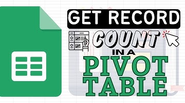 How to Get Record Count on Pivot Table in Google Sheets (Count Rows)
