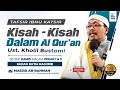 🔴Kisah-kisah Dalam Al Qur'an - Ustadz Kholil Bustomi
