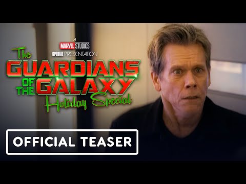 The guardians of the galaxy holiday special - official teaser trailer (2022) kevin bacon