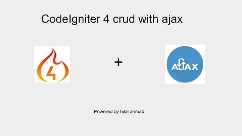 CodeIgniter 4 crud with ajax in one video 🔥🔥🔥🔥