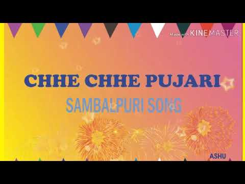 Che che pujari  sambalpuri song