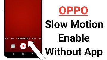 OPPO Slow Motion Enable Without App ! A37,A57,A3s,F11,F7,F9,A5,A7,A9,A83,A71