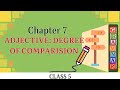 Adjective: Degree Of Comparision || Chapter-7 || Kiddies World