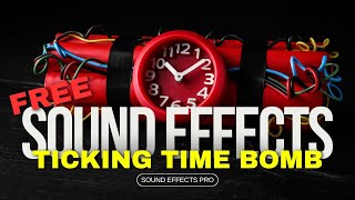 Ticking Time Bomb Sound Effect, No Copyright, Sound Effects, Royalty Free Sounds