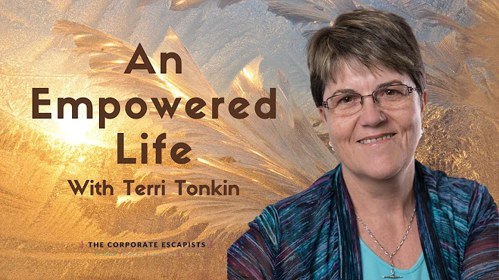 An Empowered Life  With Terri Tonkin | Episode 111