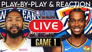 New Orleans Pelicans vs Oklahoma City Thunder Game 1 LIVE Play-By-Play & Reaction