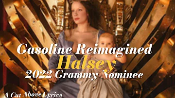 2022 Grammy Nominee  Halsey - Gasoline (Reimagined) lyrics