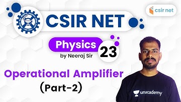 10:00 AM - CSIR UGC NET 2020 | Physics by Neeraj Sir | Operational Amplifier (Part-2)