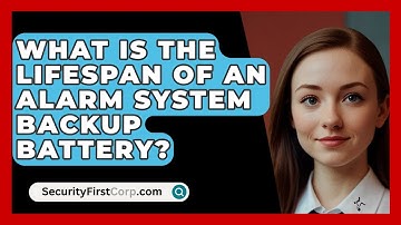 What Is The Lifespan Of An Alarm System Backup Battery? - SecurityFirstCorp.com