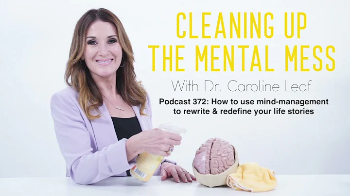 Podcast 372: How to use mind-management to rewrite...