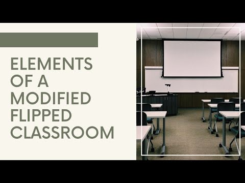 Elements of a Modified Flipped Classroom