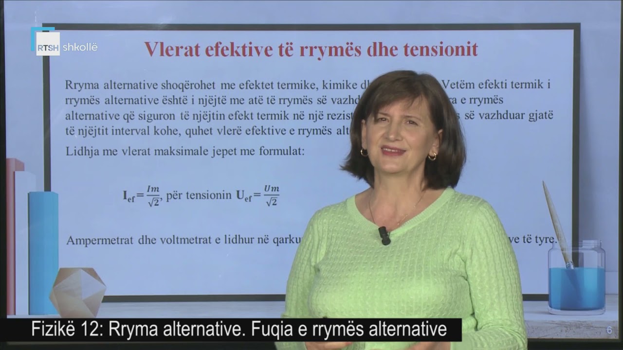 Fizikë 12 - Rryma alternative. Fuqia e rrymës alternative.