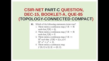 CSIR-NET PART-C QUESTION, DEC-15, BOOKLET-A, QUE-85(TOPOLOGY)(CONNECTED, COMPACT, DISCRETE TOP)
