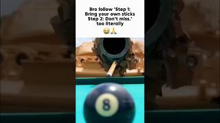 Bro when hes told to bring his own stick 💸🎱