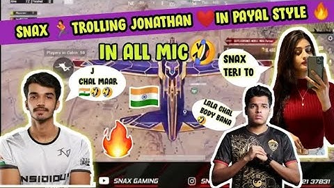 🇮🇳SNAX TROLLING JONATHAN IN PAYAL STYLE 🤣❤️ONALLMIC SAMSUNG,A3,A5,A6,A7, J2,J5,J7,S5,S6,S7,59,A10,A2