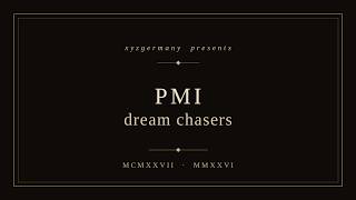 PMI dream chasers [official music video] - xyzgermany