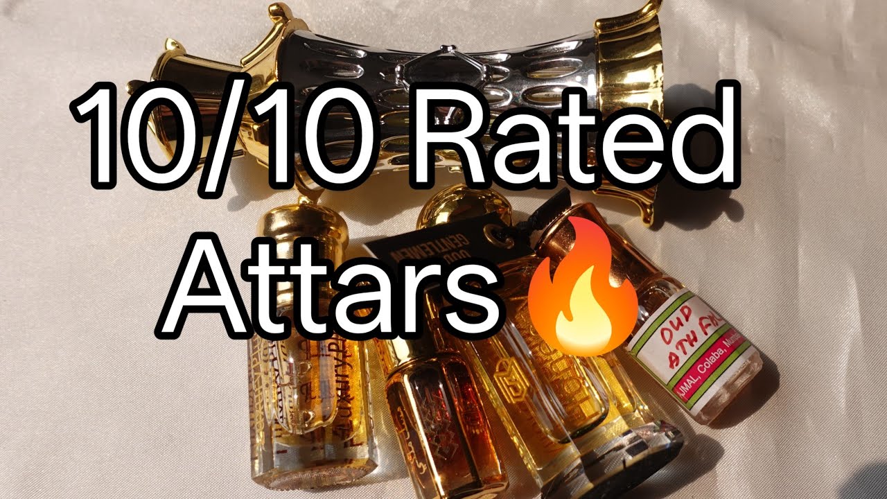 हिंदी मे | My 10/10 Attars perfume oil | My highest rated Attars | long lasting Complimenting Attars