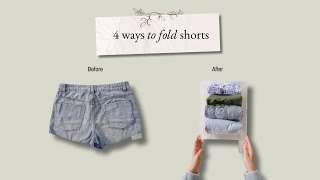 How to fold shorts four different ways for a drawer