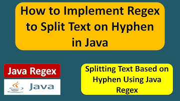 How to spilt the input text based on hyphen using Java Regex? | Regex in java
