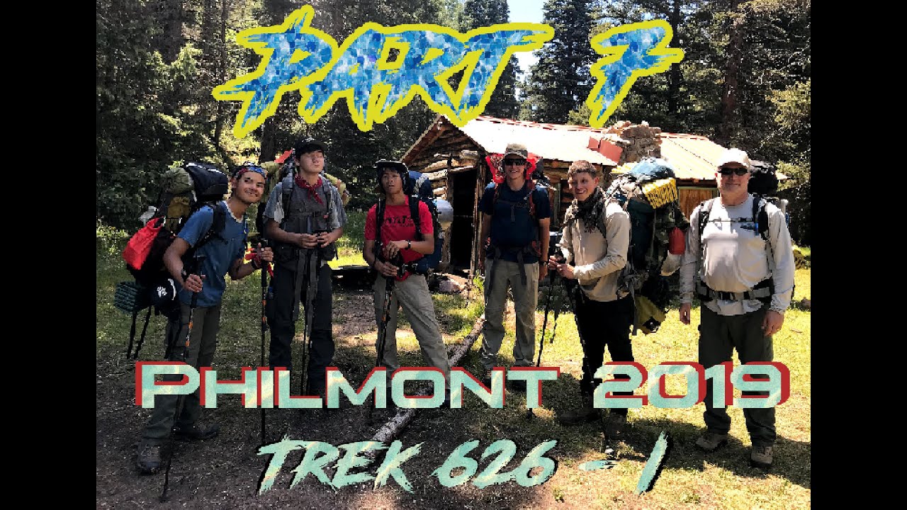 Part 7 Philmont Trek 626 I 2019 YouTube