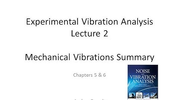 Lecture 2 of the course Experimental Vibration Analysis.