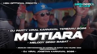 DJ MUTIARA VIRAL TIKTOK‼️ADAKAH KENYAMANAN DI HATIMU × MELODY SEGO BABAT ❗