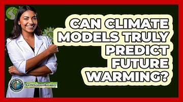 Can Climate Models Truly Predict Future Warming? - Earth Science Answers