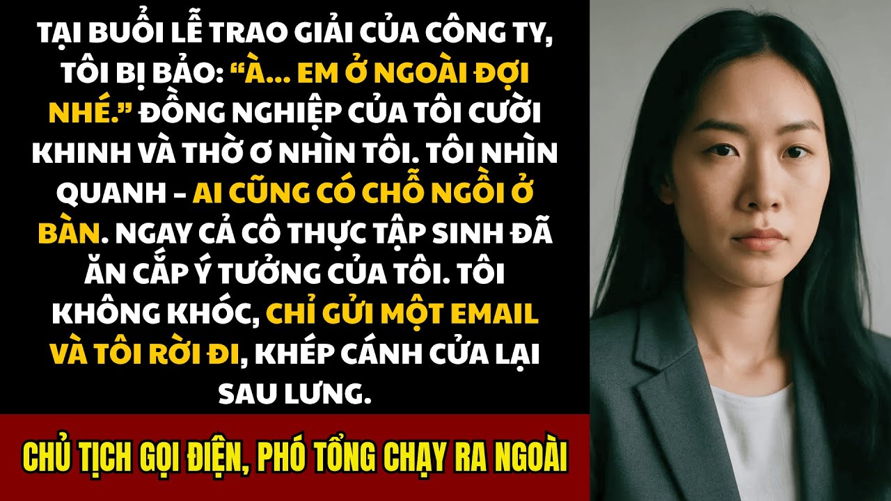Bị sỉ nhục và đuổi khỏi lễ trao giải, Tôi đáp trả họ bằng một email làm thay đổi tất cả