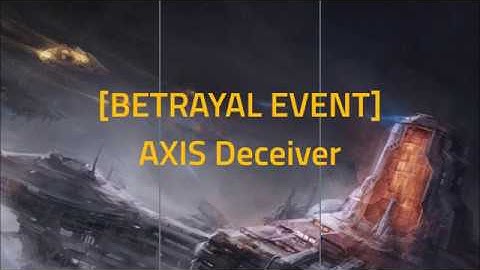 [EVT: BETRAYAL] Preview: AXIS Deceiver (90) w/ Decoy, Vigilantes & Paladin (Tutorial)