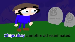 Chips ahoy campfire ad reanimated