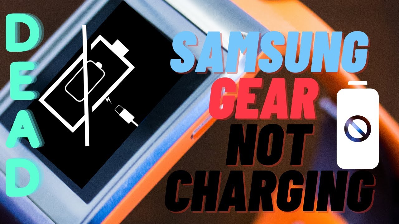 Samsung Gear Watch NOT Charging How to 