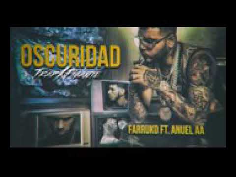 Farruko - oscuridad ft anuel aa