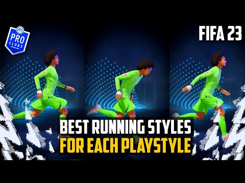 FIFA 23 BEST RUNNING STYLES FOR EACH PLAYSTYLE/POSITION FOR PRO CLUBS