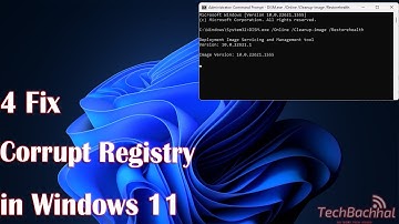 4 Fix Corrupt Registry in Windows 11