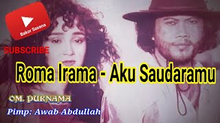 Roma Irama - Aku Saudaramu. [ Like & Subscribe ]