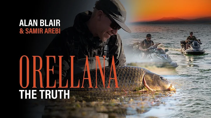 Orellana - The Truth - A Carp Fishing Adventure wi...
