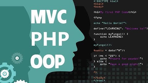 PHP Programming | Tạo mô hình MVC trong Lập trình hướng đối tượng | PHP MVC OOP