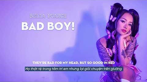 Thumbnail of Vietsub | Bad Boy! - Bella Poarch | Lyrics Video