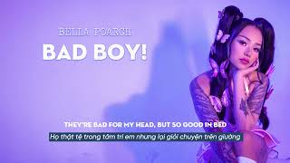 Vietsub | Bad Boy! - Bella Poarch | Lyrics Video