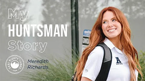 Meredith Richard's Huntsman Story